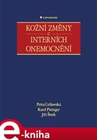 Kožní změny u interních onemocnění - Petra Cetkovská, Karel Pizinger, Jiří Štork