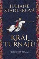 Král turnajů - Juliane Stadlerová