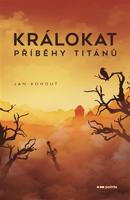 Králokat - Příběhy titánů - Jan Kohout