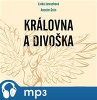 Královna a divoška, mp3 - Linda Jaroschová, Anselm Grün