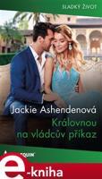 Královnou na vládcův příkaz - Jackie Ashendenová