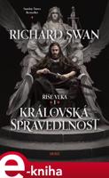 Královská spravedlnost - Richard Swan