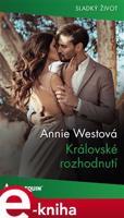 Královské rozhodnutí - Annie Westová