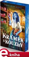 Krámek s kouzly - Sarah Beth Durst