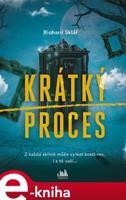 Krátký proces - Richard Sklář