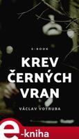 Krev černých vran - Václav Votruba