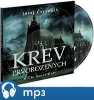 Krev prvorozených, mp3 - Juraj Červenák