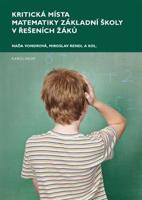 Kritická místa matematiky základní školy v řešení žáků - Naďa Vondrová, Miroslav Rendl, kol.