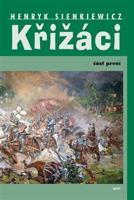 Křižáci - Henryk Sienkiewicz