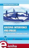 Krizová intervence pro praxi - Naděžda Špatenková