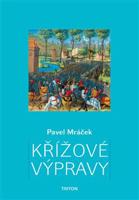 Křížové výpravy - Pavel Mráček