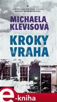 Kroky vraha - Michaela Klevisová