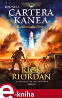 Kronika Cartera Kanea - Rozhodující bitva - Rick Riordan