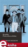 Kronika Pickwickova klubu - Charles Dickens