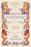 Kruté požehnání - Emily Thiedeová