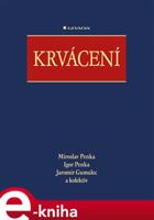 Krvácení - Miroslav Penka, Igor Penka, Jaromír Gumulec, kolektiv autorů