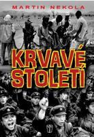 Krvavé století - Martin Nekola