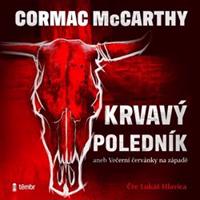 Krvavý poledník - Cormac McCarthy