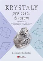 Krystaly pro cestu životem - Gemma Petherbridge