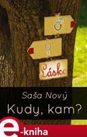 Kudy, kam? - Saša Nový