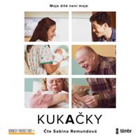 Kukačky - Moje dítě není moje - Jan Coufal, Anna Staňková