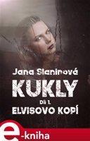 Kukly: Elvisovo kopí - Jana Slaninová