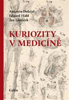 Kuriozity v medicíně - Antonín Doležal, Eduard Hábl, Jan Lomíček