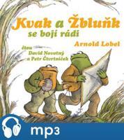 Kvak a Žbluňk se bojí rádi, mp3 - Arnold Lobel