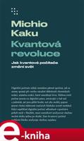 Kvantová revoluce - Michio Kaku