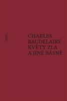 Květy zla a jiné básně - Charles Baudelaire