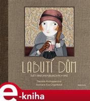 Labutí dům - Daniela Krolupperová