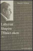 Labyrint / Shapira / Třináct oken - Karol Sidon