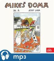 Lada: Mikeš doma Díl 3., mp3 - Josef Lada