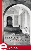 Lamentation for 77,297 Victims - Jiří Weil