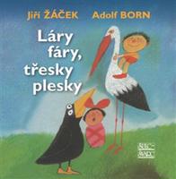 Láry fáry, třesky plesky - Jiří Žáček