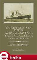 Las relaciones entre Europa Central y América Latina - Josef Opatrný