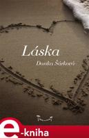 Láska: Příběhy na lehátko - Danka Šárková