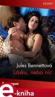 Lásku, nebo nic - Jules Bennettová