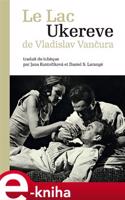 Le Lac Ukereve - Vladislav Vančura