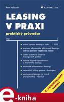 Leasing v praxi, 5. aktualizované vydání - Petr Valouch