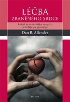 Léčba zraněného srdce - Dan B. Allender