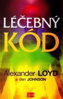 Léčebný kód - Alexander Loyd, Ben Johson