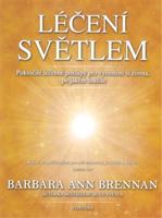 Léčení světlem - Barbara Ann Brennan