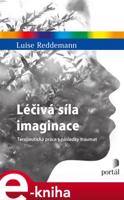 Léčivá síla imaginace - Luise Reddemann