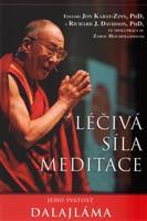 Léčivá síla meditace - Jeho svatost Dalajlama XIV.