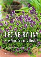 Léčivé byliny v květináči a na zahradě - Ulrike Armbruster, Heide Bergmann