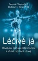 Léčivé já - Deepak Chopra, Rudolph E. Tanzi