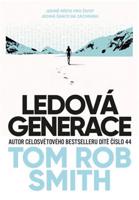 Ledová generace - Tom Rob Smith