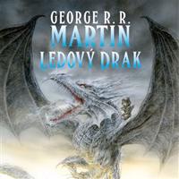 Ledový drak - George R. R. Martin