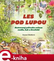 Les pod lupou - Zuzana Šabatková